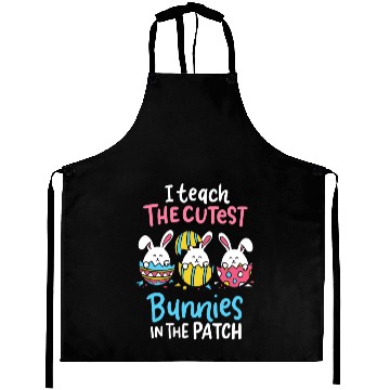 Discover I Teach The Cutest Bunnies In The Patch Easter Aprons