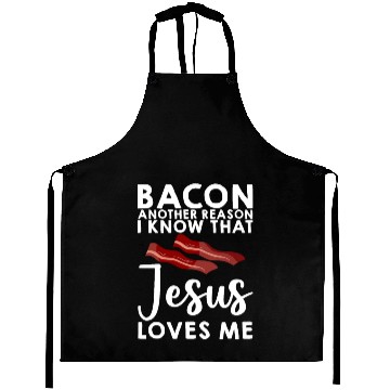 Discover Bacon Another Reason I Know That Jesus Loves Me 3 Aprons