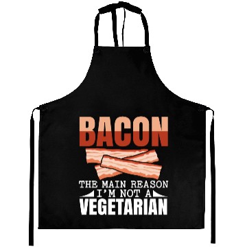 Discover Bacon The Main Reason I'm Not A Vegetarian Aprons
