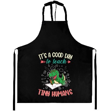 Discover Good Day To Teach Tiny Humans Elementary Teacher Aprons