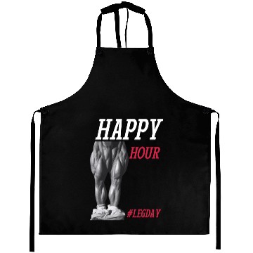 Discover Happy Hour hashtag leg day - Legendary Tom Platz Aprons