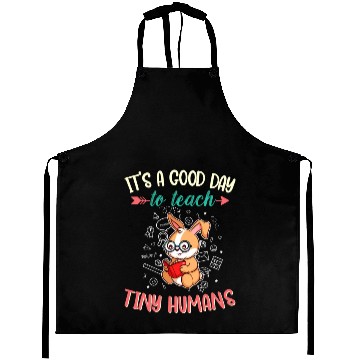 Discover Good Day To Teach Tiny Humans Elementary Teacher Aprons