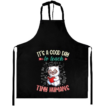 Discover Good Day To Teach Tiny Humans Elementary Teacher Aprons