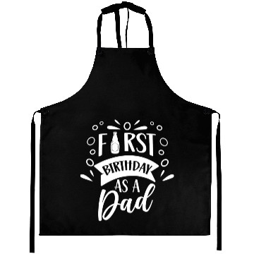 Discover First Birthday As A Dad Father Daddy Party Aprons