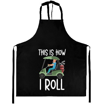 Discover This Is How I Roll Golf Player Golfing Golfer Aprons