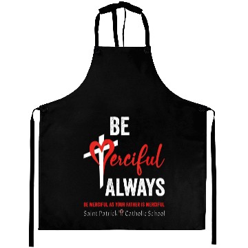 Discover Be Merciful Always Saint Patrick School Teachers Aprons