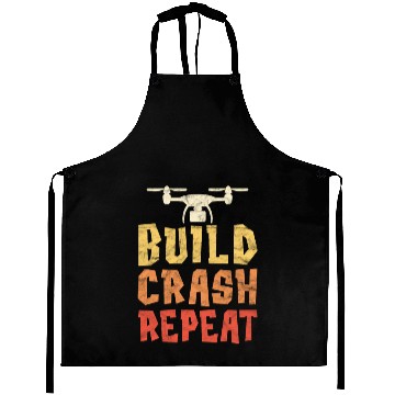 Discover Build Crash Repeat Funny Drone Pilot Quadcopter Aprons