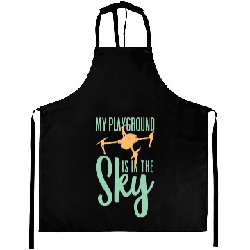 Discover My Playground Is My Sky Drone Pilot Quadcopter Aprons