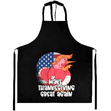 Discover Make Thanksgiving Great Again, Funny Trump US Aprons