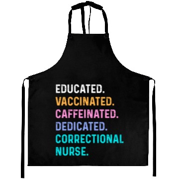 Discover Correctional nurse - educated vaccinated Aprons