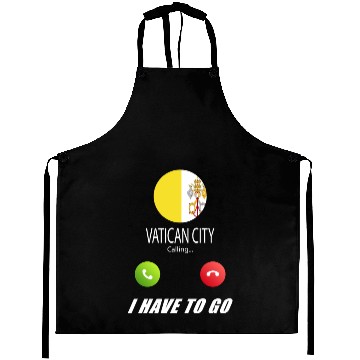 Discover Vatican City is calling Is calling Flag Saying Aprons