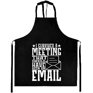 Discover I Survived Another Meeting 11 Aprons