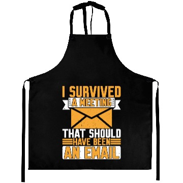 Discover I Survived Another Meeting 8 Aprons