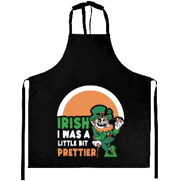 Discover Iirish I Was A Little Bit Prettier Ireland Gaelic Aprons