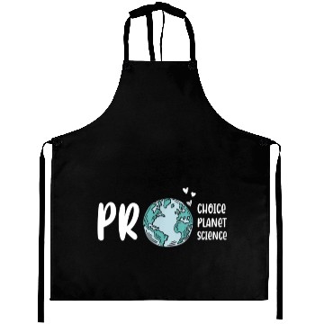 Discover Pro choice pro planet pro science Earth day Aprons