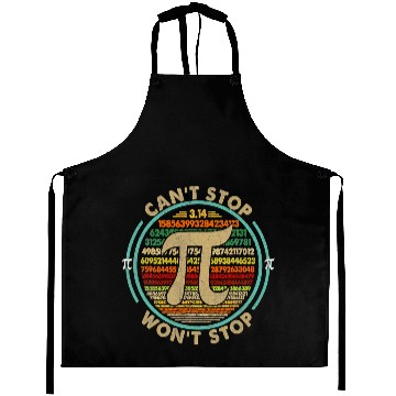 Discover Can t Stop Pi Won t Stop Math Pi Day Funny Maths Aprons