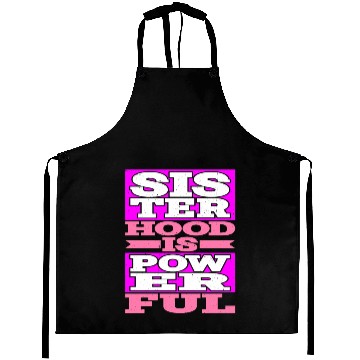 Discover Sisterhood is Powerful 19 Aprons
