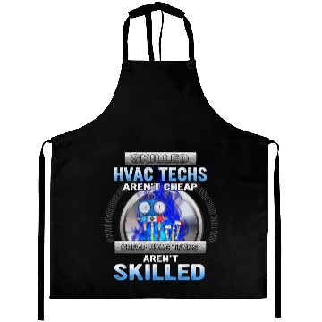 Discover SKILLED HVAC TECHS AREN T CHEAP CHEAP HVAC Aprons
