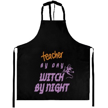 Discover teacher by day witch by night Aprons