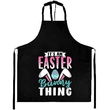 Discover It's An Easter Bunny Thing Sayings Egg Happy Aprons