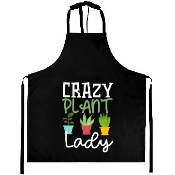 Discover Funny Crazy Plant Lady Gardening Plants Lover Aprons