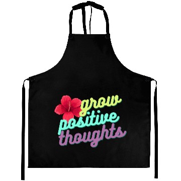 Discover Grow positive Thoughts Aprons