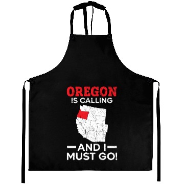 Discover Oregon Is Calling And I Must Go America Oregonians Aprons