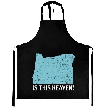 Discover Is This Heaven Oregon USA America Oregonians Aprons