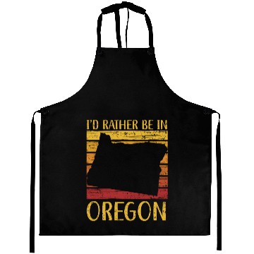 Discover I'd Rather Be In Oregon USA America Oregonians Aprons