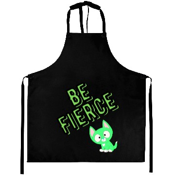 Discover be fierce with cat green Aprons