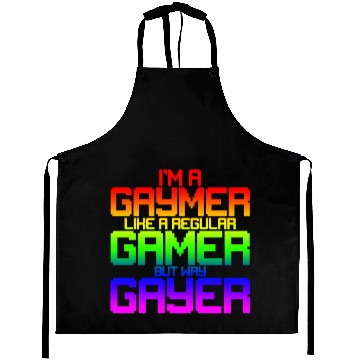 Discover I'm A Gaymer, Like A Regular Gamer But Way Gayer 2 Aprons