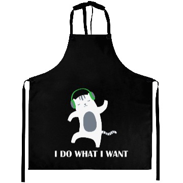 Discover I do what i want Cat Lover Aprons