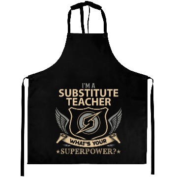 Discover Substitute Teacher Aprons - Superpower Job Gift I