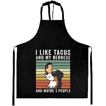 Discover I Like Tacos And My Bernese Mountain Dog Aprons
