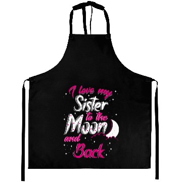Discover I love my sister to the moon and back Aprons