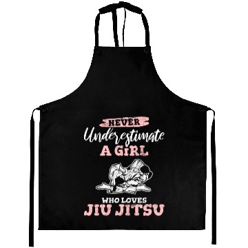 Discover Never Underestimate A Girl Who Loves JiuJitsu BJJ Aprons