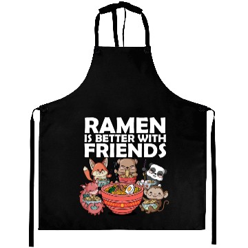 Discover Ramen Is Better With Friends Ramen | Ramen Lover Aprons