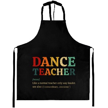 Discover Dance Teacher definition, Dancing Teacher Aprons