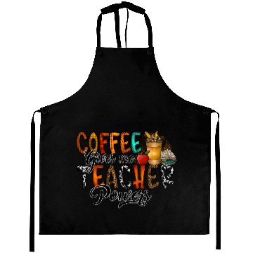 Discover Coffee Gives Me Teacher Aprons