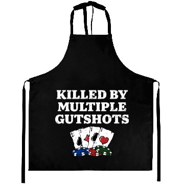 Discover Killed by Multiple Gutshots Funny Poker Humor Aprons