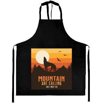 Discover MOUNTAIN ARE CALLING AND I MUST GO Aprons