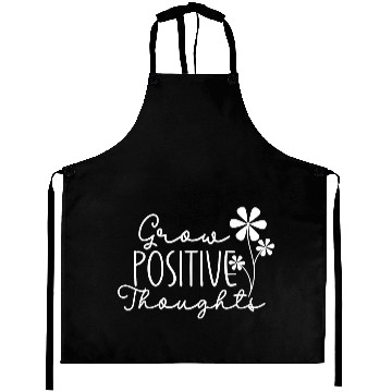Discover Grow Positive Thoughts Aprons