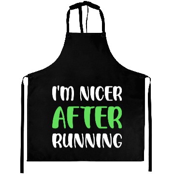 Discover I'm Nicer After Running Aprons