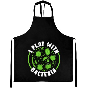Discover I Play With Bacteria Biologist Science Biology Aprons