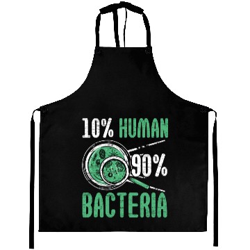 Discover 10% Human 90% Bacteria Biologist Science Biology Aprons