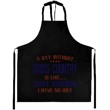 Discover A Day Without Cross Country Funny Aprons