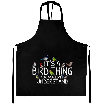 Discover Its A Bird Thing Funny Birdwatching Cool Bird Love Aprons