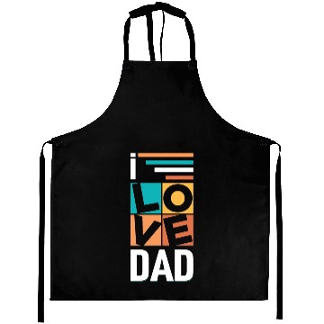 Discover I love dad Aprons
