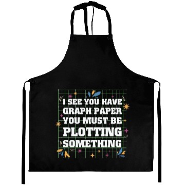 Discover Math Teacher I see you have graph paper you must Aprons