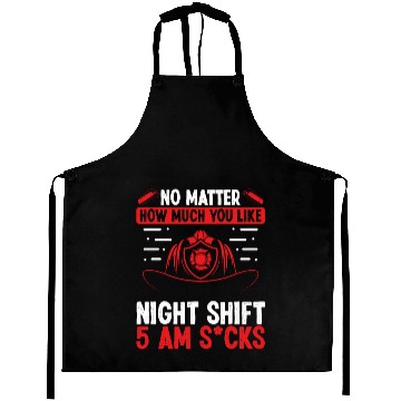Discover Firefighter 5 am Volunteer Night Shift Firemen Aprons